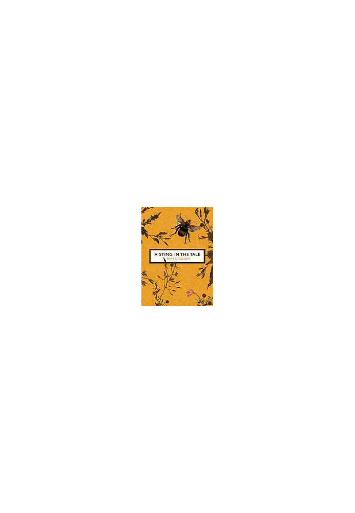 A Sting in the Tale: My Adventures with Bumblebees