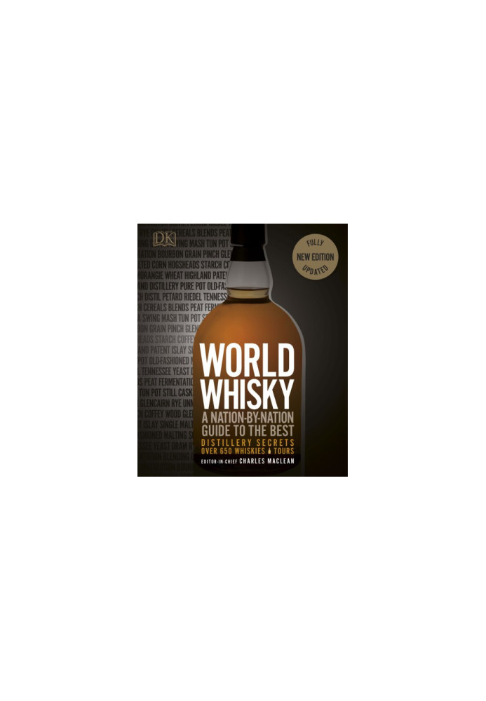 World Whisky: A Nation-by-Nation Guide to the Best Distillery Secrets