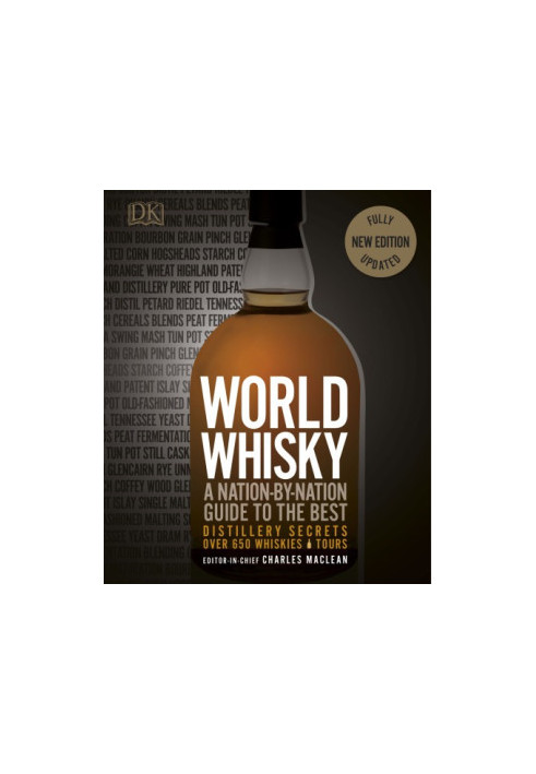 World Whisky: A Nation-by-Nation Guide to the Best Distillery Secrets