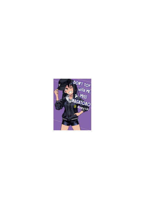 Don't Toy with Me, Miss Nagatoro, Vol.5