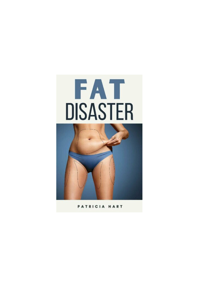 Fat Disaster: The How and Why of Weight Loss and Fitness | With Step-By-Step Instructions