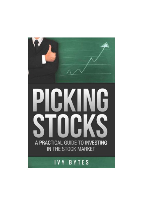 Picking Stocks: A Practical Guide to Investing in the Stock Market