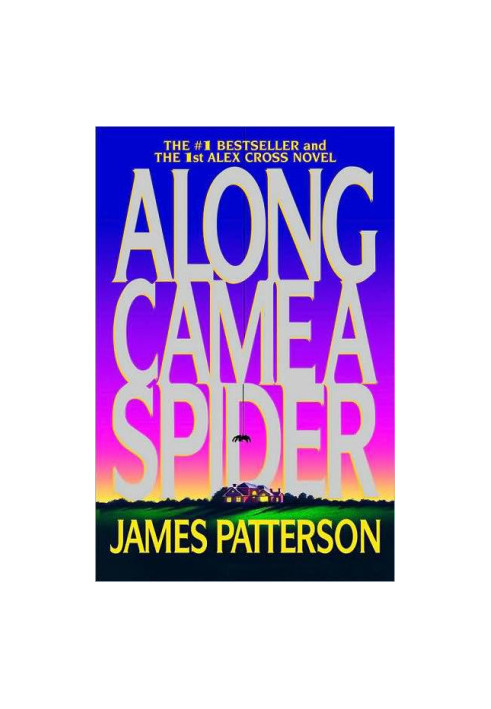 Along Came a Spider - Alex Cross 1