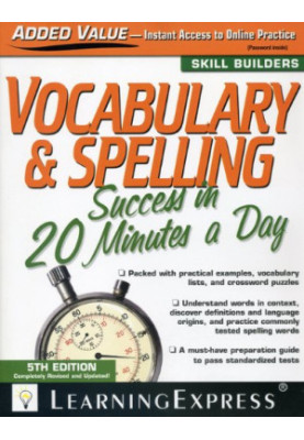 Vocabulary & Spelling Success in 20 Minutes a Day, 5th Edition (Skill Builders)