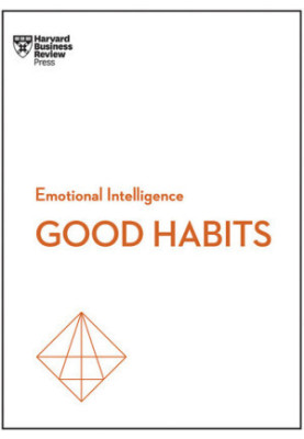 Emotional Intelligence: Good Habits