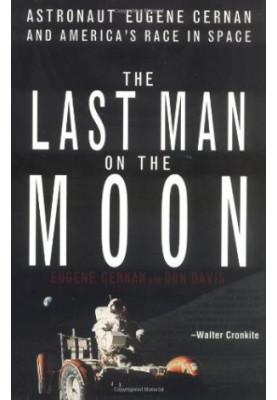The Last Man on the Moon · Astronaut Eugene Cernan and America's Race in Space