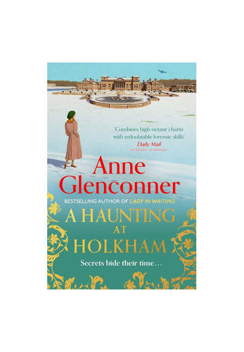 A Haunting at Holkham : A Novel