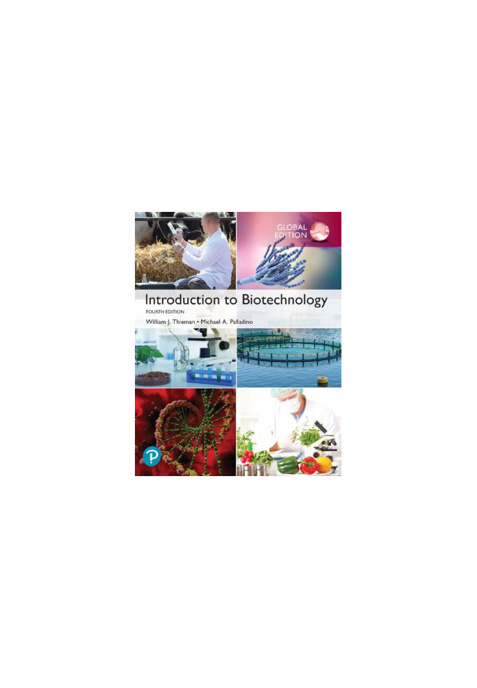 Introduction to Biotechnology, Global Edition, 4th Edition