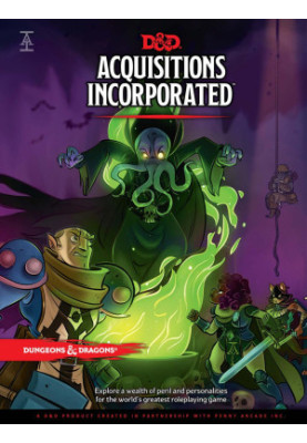 Dungeons & Dragons Acquisitions Incorporated Hc (D&D Campaign Accessory Hardcover Book)