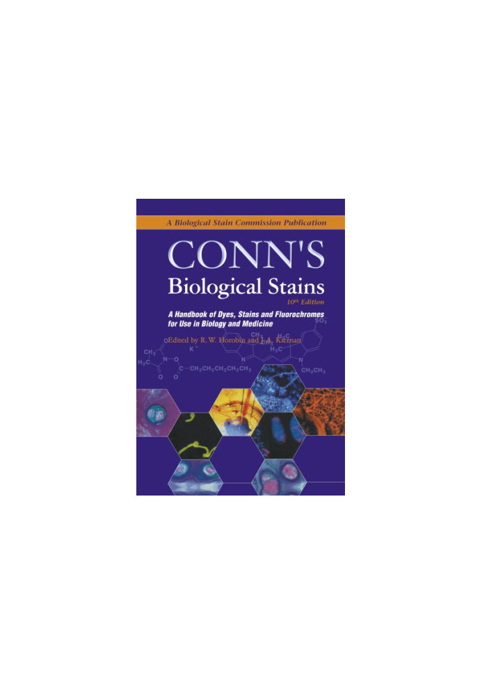 Conn's biological stains: a handbook of dyes, stains and fluorochromes for use in biology and medicine
