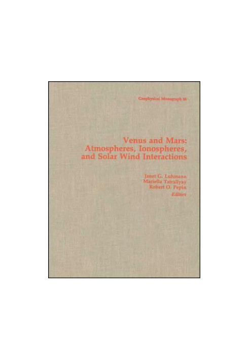 Venus and Mars: Atmosphere, Ionosphere, and Solar Wind Interactions, Volume 66