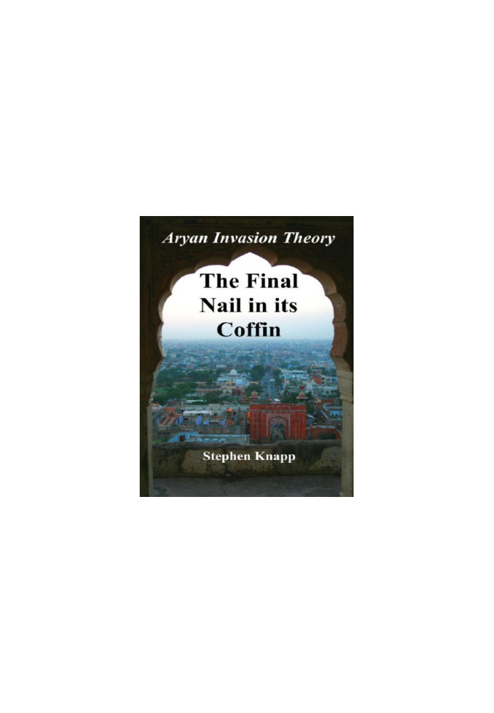 The Aryan Invasion Theory: The Final Nail in its Coffin