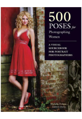 500 Poses for Photographing Women