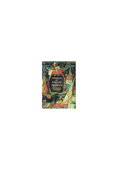 A dictionary of literary symbols