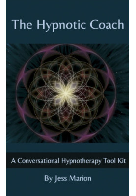 The Hypnotic Coach: A Conversational Hypnotherapy Tool Kit