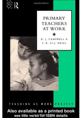 Primary Teachers at Work (The Teaching as Work Project)