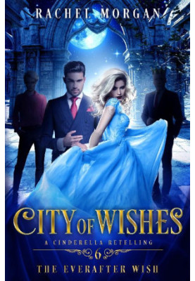 The Everafter Wish: City of Wishes (Book 6)