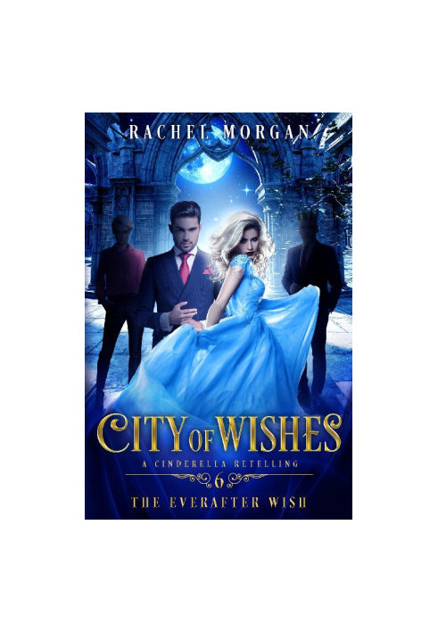 The Everafter Wish: City of Wishes (Book 6)