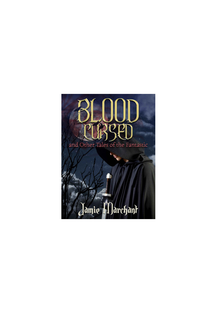Blood Cursed and Other Tales of the Fantastic