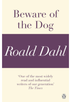 Beware of the Dog (A Roald Dahl Short Story)