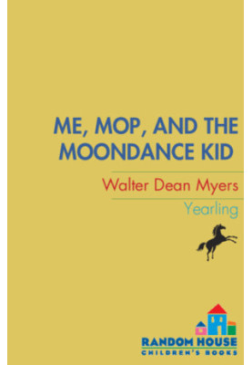 Me, Mop, and the Moondance Kid