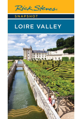 Rick Steves Snapshot Loire Valley