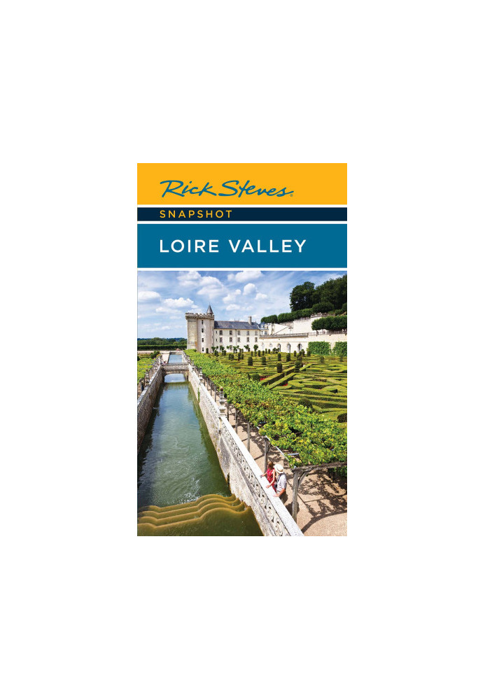 Rick Steves Snapshot Loire Valley
