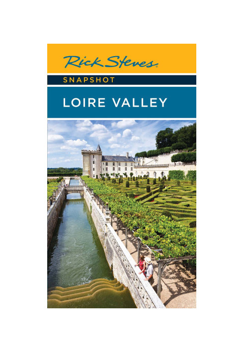 Rick Steves Snapshot Loire Valley