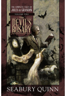 Devil's Rosary: The Complete Tales of Jules de Grandin, Volume Two