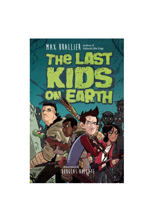 [Last Kids on Earth 01] • The Last Kids on Earth