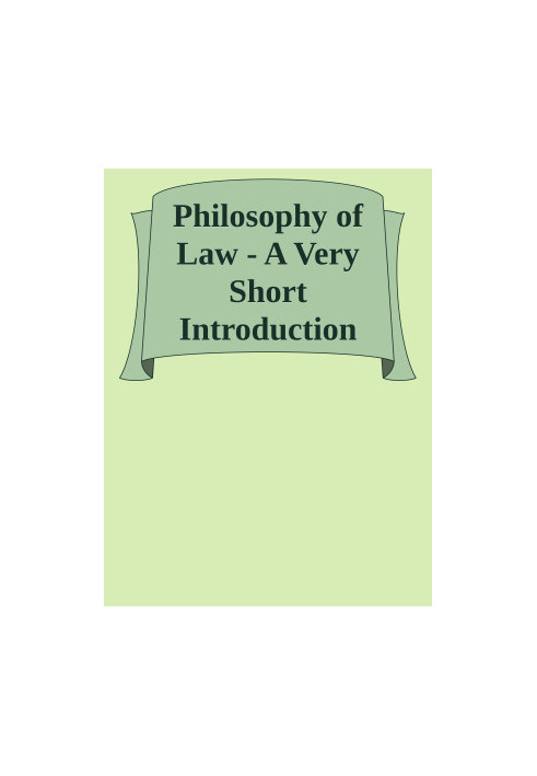Philosophy of Law - A Very Short Introduction