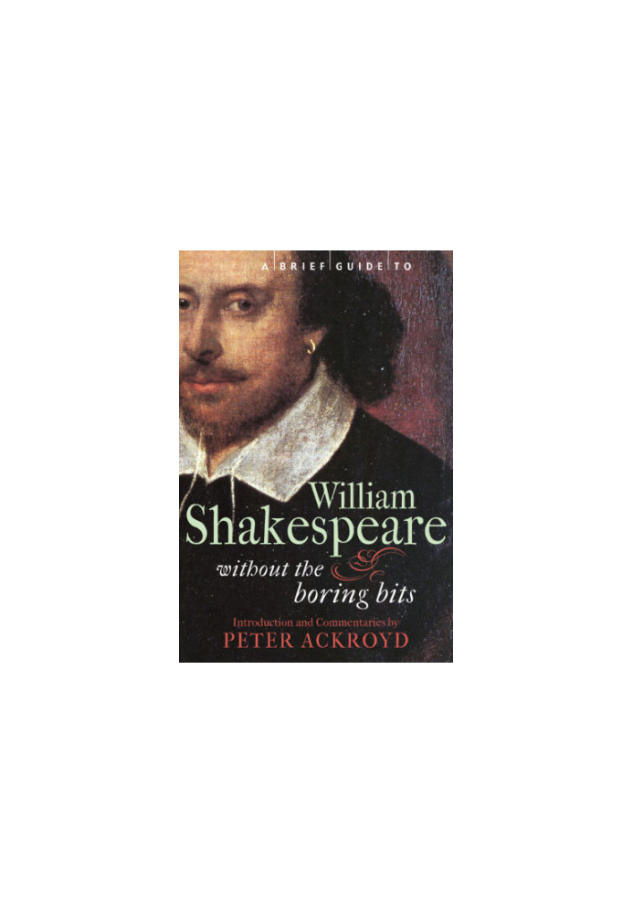 A Brief Guide to William Shakespeare