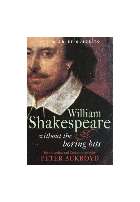 A Brief Guide to William Shakespeare