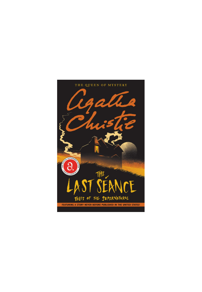 The Last Seance - Tales of the Supernatural - Agatha Chrisie
