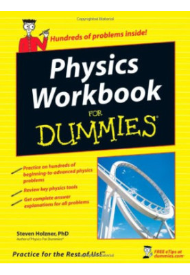 Physics Workbook For Dummies (For Dummies (Math & Science))