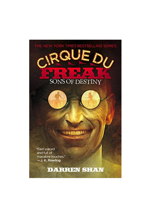 Cirque Du Freak 12: Sons of Destiny: Book 12 in the Saga of Darren Shan