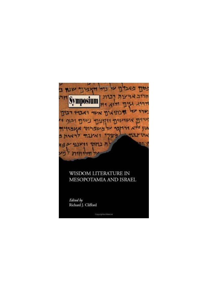 Wisdom Literature in Mesopotamia and Israel (Society of Biblical Literature Symposium)