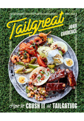 Tailgreat: How to Crush It at Tailgating
