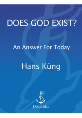 Does god exist: an answer for today