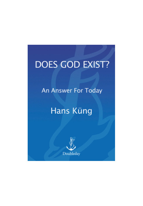 Does god exist: an answer for today