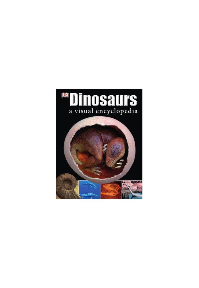 Dinosaurs a Visual Encyclopedia