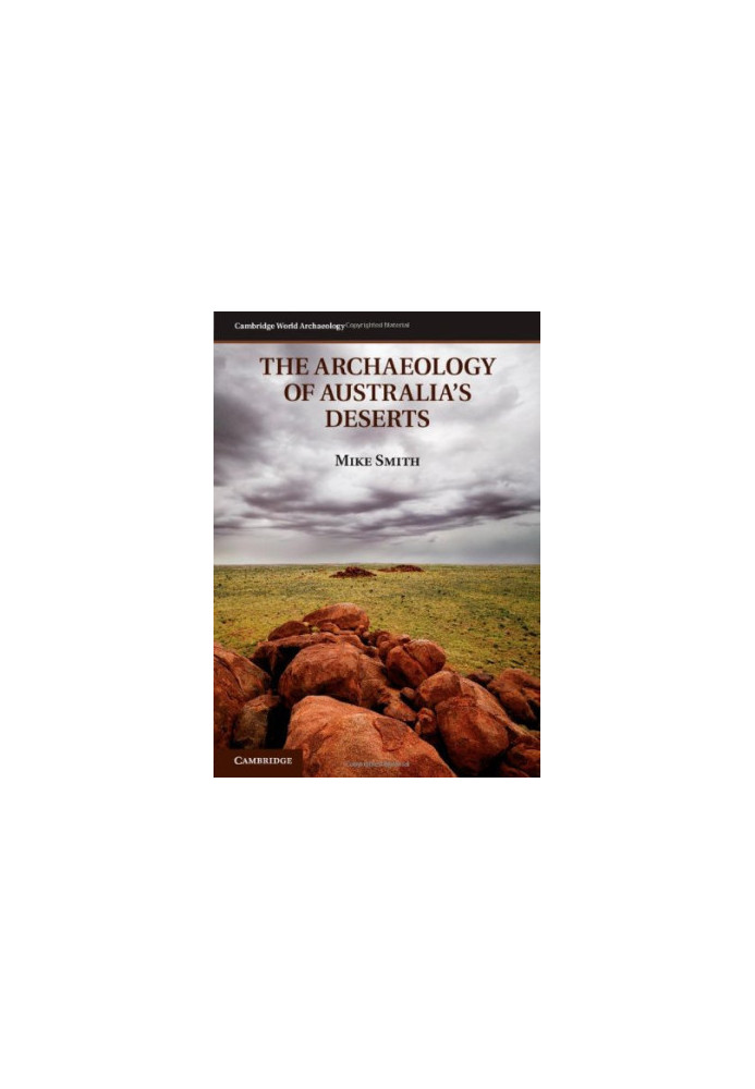 The Archaeology of Australia's Deserts