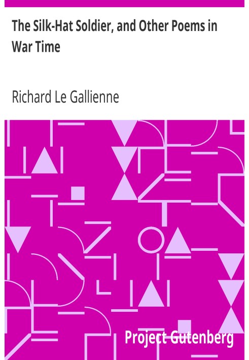 Солдат у шовковому капелюсі та інші вірші військового часу