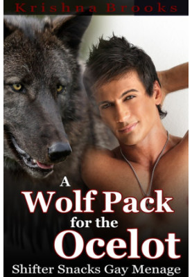 A Wolf Pack for the Ocelot (Gay Menage)