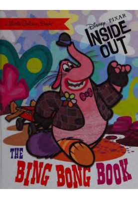 The Bing Bong Book (Disney/Pixar Inside Out) (Little Golden Book)