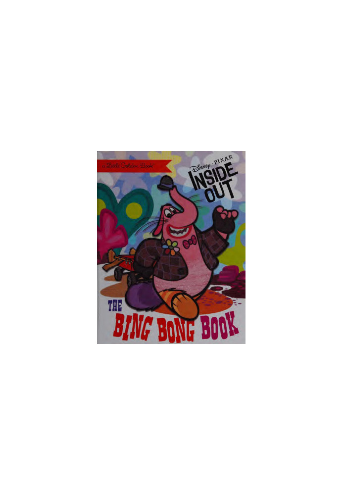 The Bing Bong Book (Disney/Pixar Inside Out) (Little Golden Book)