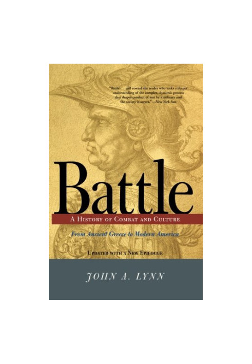 Battle : A History Of Combat And Culture