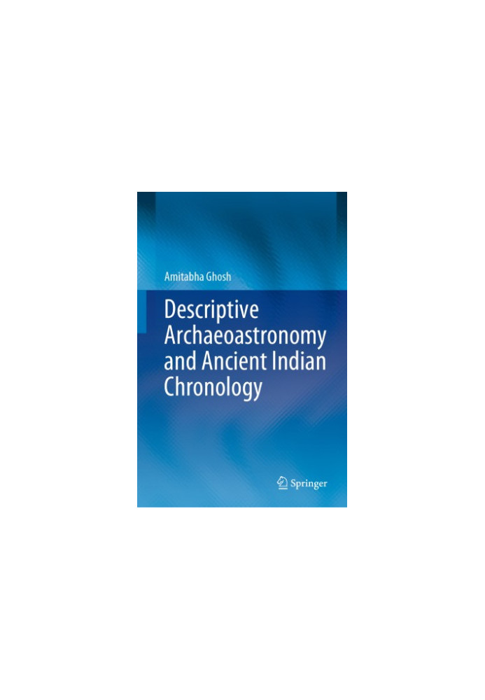 Descriptive Archaeoastronomy and Ancient Indian Chronology