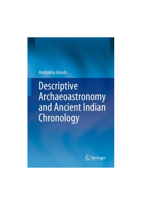 Descriptive Archaeoastronomy and Ancient Indian Chronology