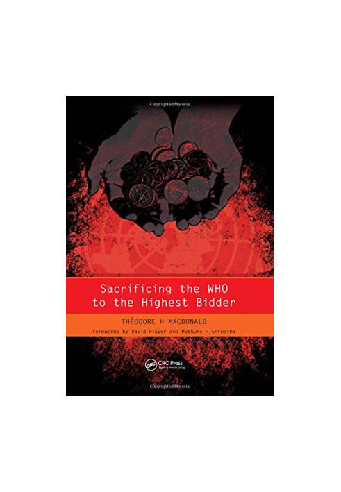 Sacrificing the WHO to the Highest Bidder